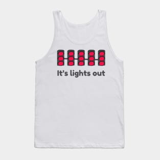 It's Lights Out-Formula One Tank Top